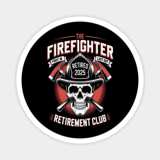 Firefighter Retirement Club Party Fire Fighters Last Alarm Magnet